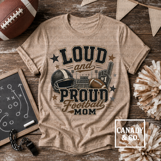 Loud And Proud Football Mom