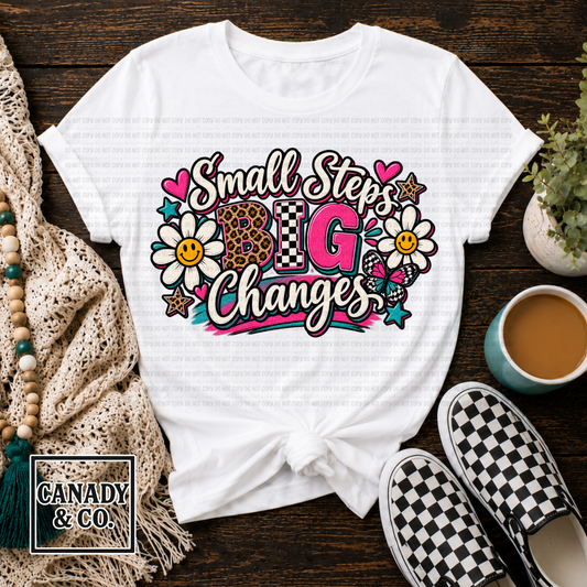 Small Steps Big Changes