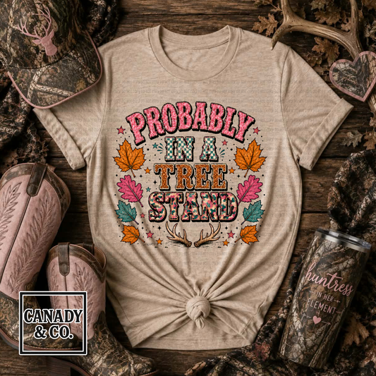 Probably In a Tree Stand