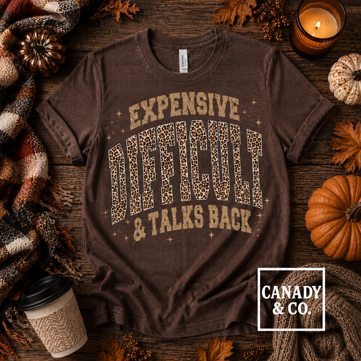 Expensive. Difficult, & Talks Back
