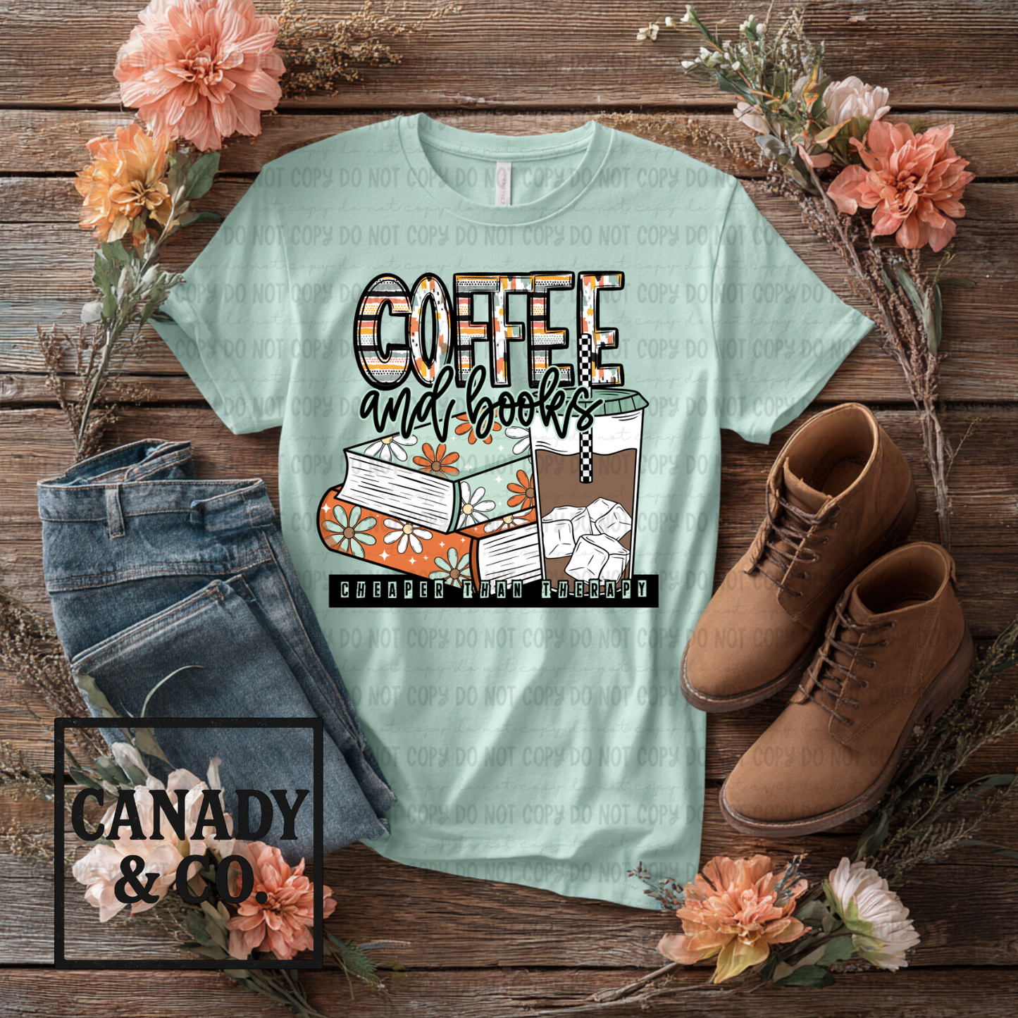Coffee And Books Are Cheaper Than Therapy