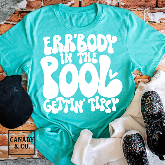 Errbody In The Pool Gettin Tipsy