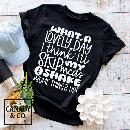 What A Lovely Day, Shake Some Things Up